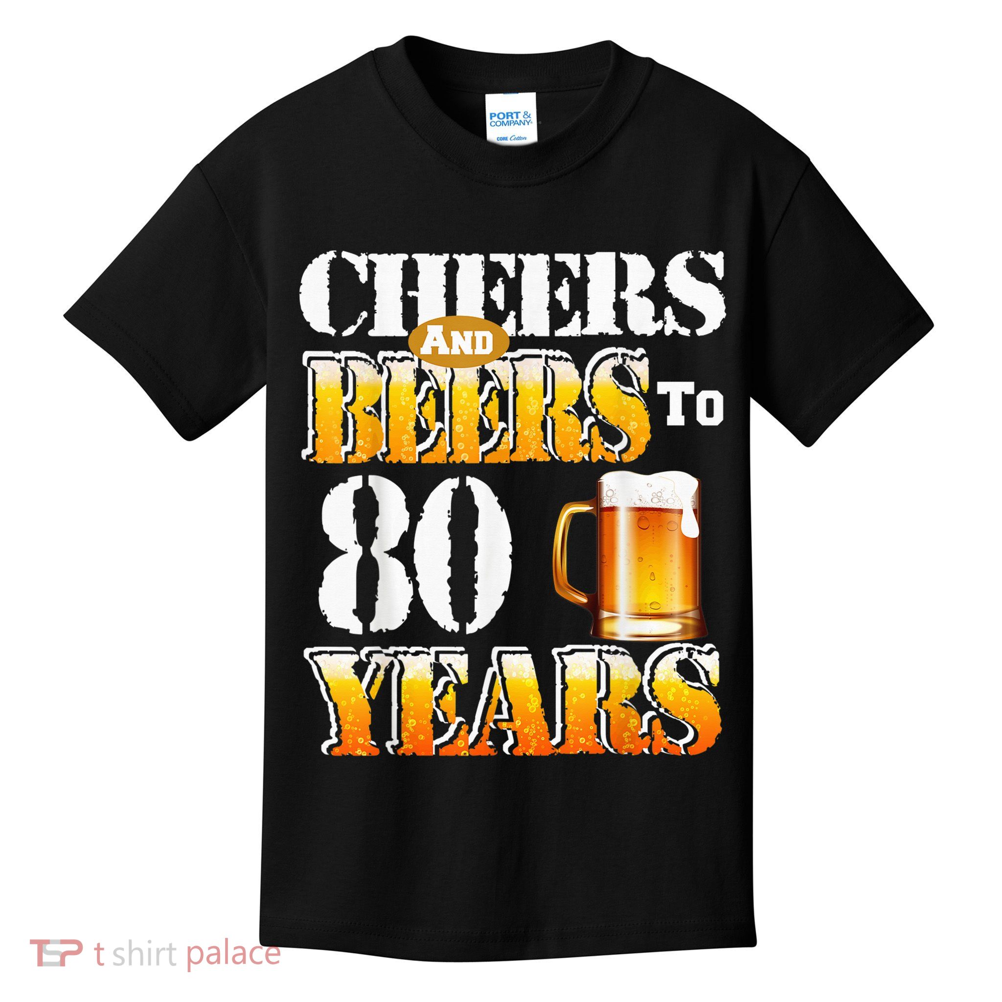 Cheers And Beers To 80 Years Funny 80th Birthday Beer Lover Kids T-Shirt