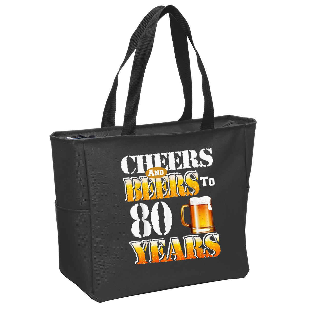 Cheers And Beers To 80 Years Funny 80th Birthday Beer Lover Zip Tote Bag