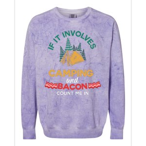 If It Involves Camping And Bacon Count Me In  Colorblast Crewneck Sweatshirt