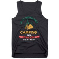 If It Involves Camping And Bacon Count Me In  Tank Top