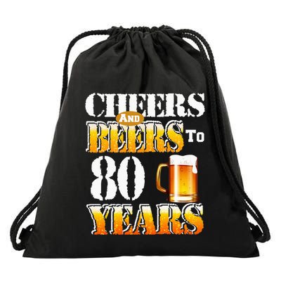 Cheers and Beers To 80 Years Birthday Party Drawstring Bag