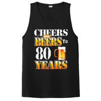 Cheers and Beers To 80 Years Birthday Party PosiCharge Competitor Tank