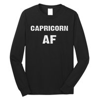 Capricorn AF Birthday December January Zodiac Gift Long Sleeve Shirt