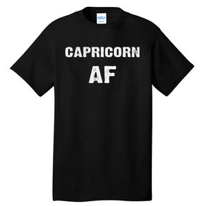 Capricorn AF Birthday December January Zodiac Gift Tall T-Shirt