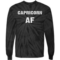 Capricorn AF Birthday December January Zodiac Gift Tie-Dye Long Sleeve Shirt