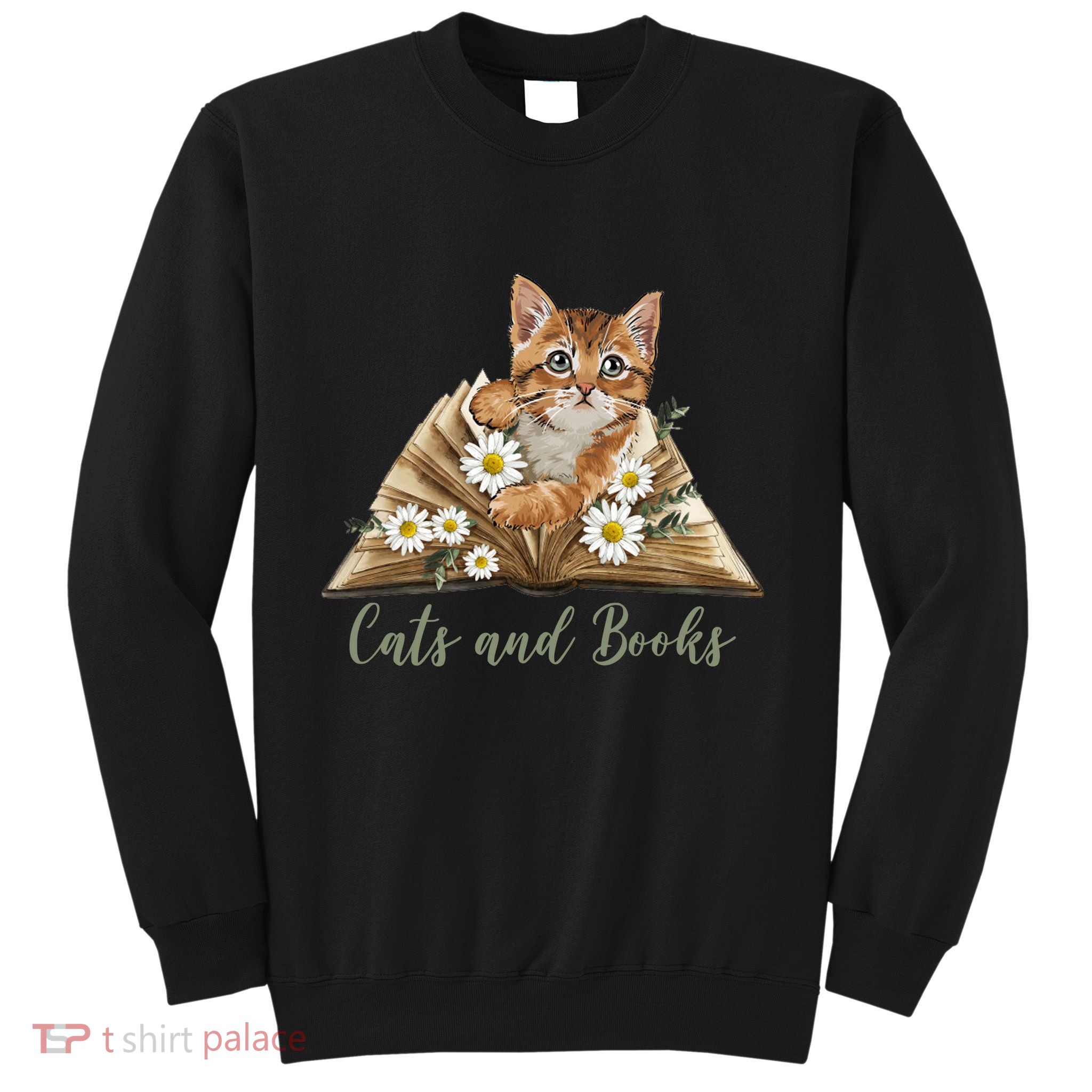 Cats And Books Floral Cute Sweatshirt