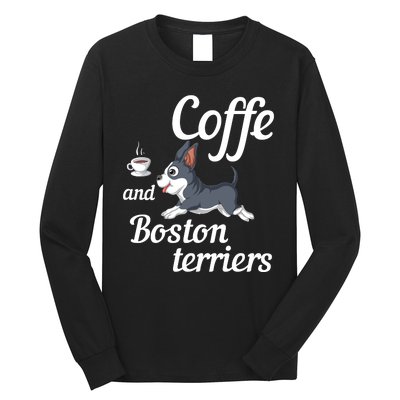 Coffee And Boston Terrier Long Sleeve Shirt