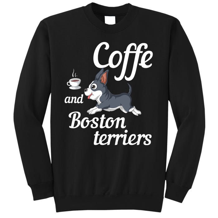 Coffee And Boston Terrier Sweatshirt