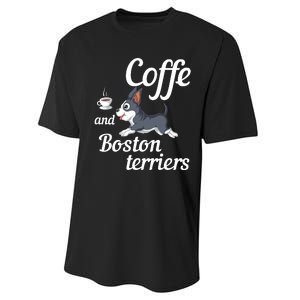 Coffee And Boston Terrier Performance Sprint T-Shirt