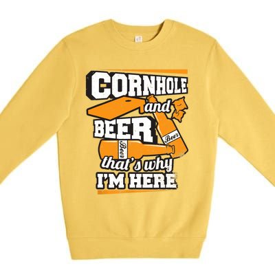 Cornhole And Beer That's Why I'm Here Funny Cornhole Premium Crewneck Sweatshirt