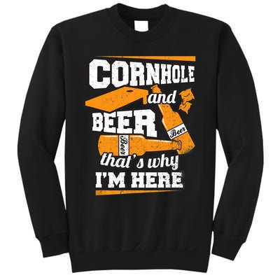 Cornhole And Beer That's Why I'm Here Funny Cornhole Sweatshirt