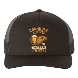 Cornhole And Beer That's Why I'm Here Sack Toss Game Yupoong Adult 5-Panel Trucker Hat