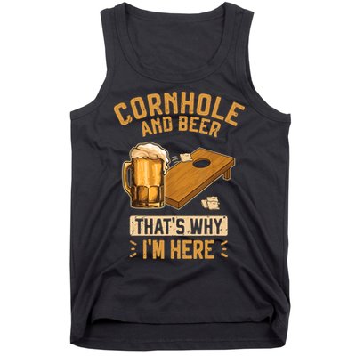 Cornhole And Beer That's Why I'm Here Sack Toss Game Tank Top