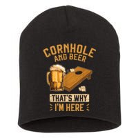 Cornhole And Beer That's Why I'm Here Sack Toss Game Short Acrylic Beanie