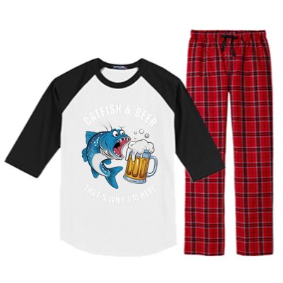 Catfish And Beer ThatS Why IM Here Catfish Fishing Flathead Gift Raglan Sleeve Pajama Set