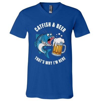 Catfish And Beer ThatS Why IM Here Catfish Fishing Flathead Gift V-Neck T-Shirt