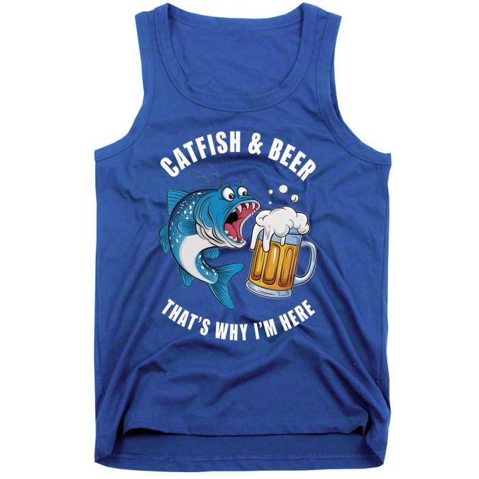 Catfish And Beer ThatS Why IM Here Catfish Fishing Flathead Gift Tank Top