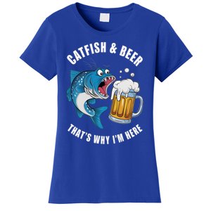 Catfish And Beer ThatS Why IM Here Catfish Fishing Flathead Gift Women's T-Shirt