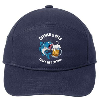 Catfish And Beer ThatS Why IM Here Catfish Fishing Flathead Gift 7-Panel Snapback Hat