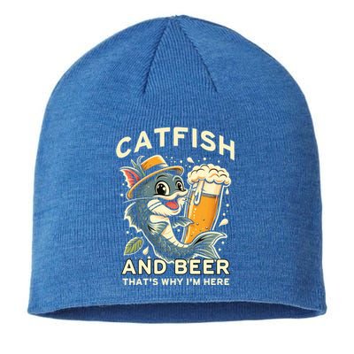 Catfish And Beer ThatS Why IM Here For Catfish Fishing Lover Funny Gift Sustainable Beanie