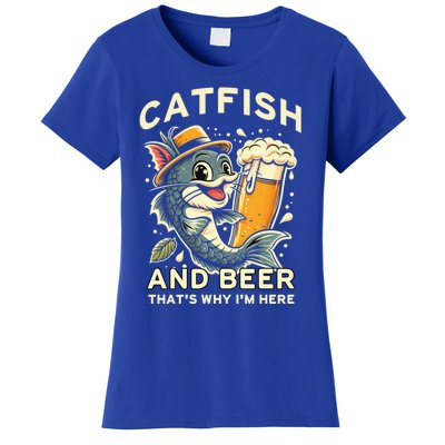 Catfish And Beer ThatS Why IM Here For Catfish Fishing Lover Funny Gift Women's T-Shirt