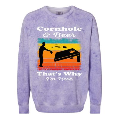 Cornhole And Beer ThatS Why IM Here Funny Cornhole Colorblast Crewneck Sweatshirt