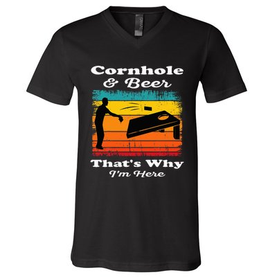 Cornhole And Beer ThatS Why IM Here Funny Cornhole V-Neck T-Shirt