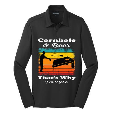 Cornhole And Beer ThatS Why IM Here Funny Cornhole Silk Touch Performance Long Sleeve Polo