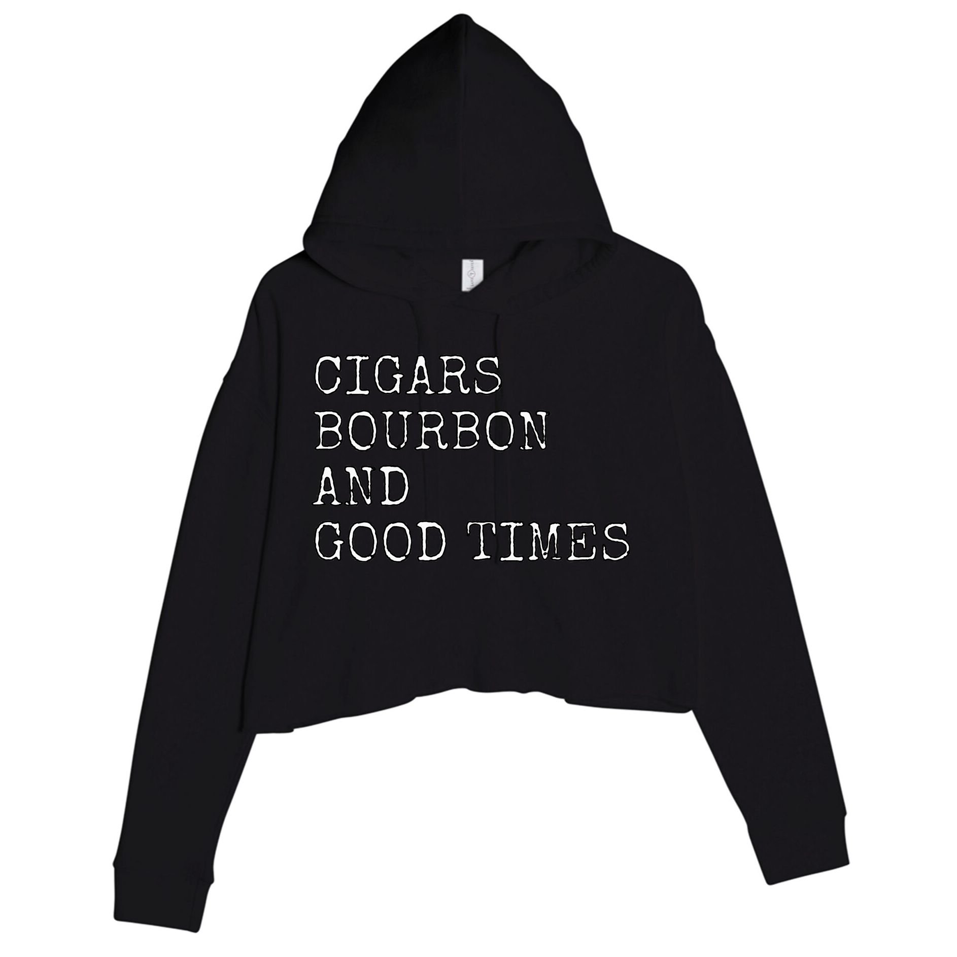 Cigars and Bourbon Good Times Drinking Smoking Crop Fleece Hoodie