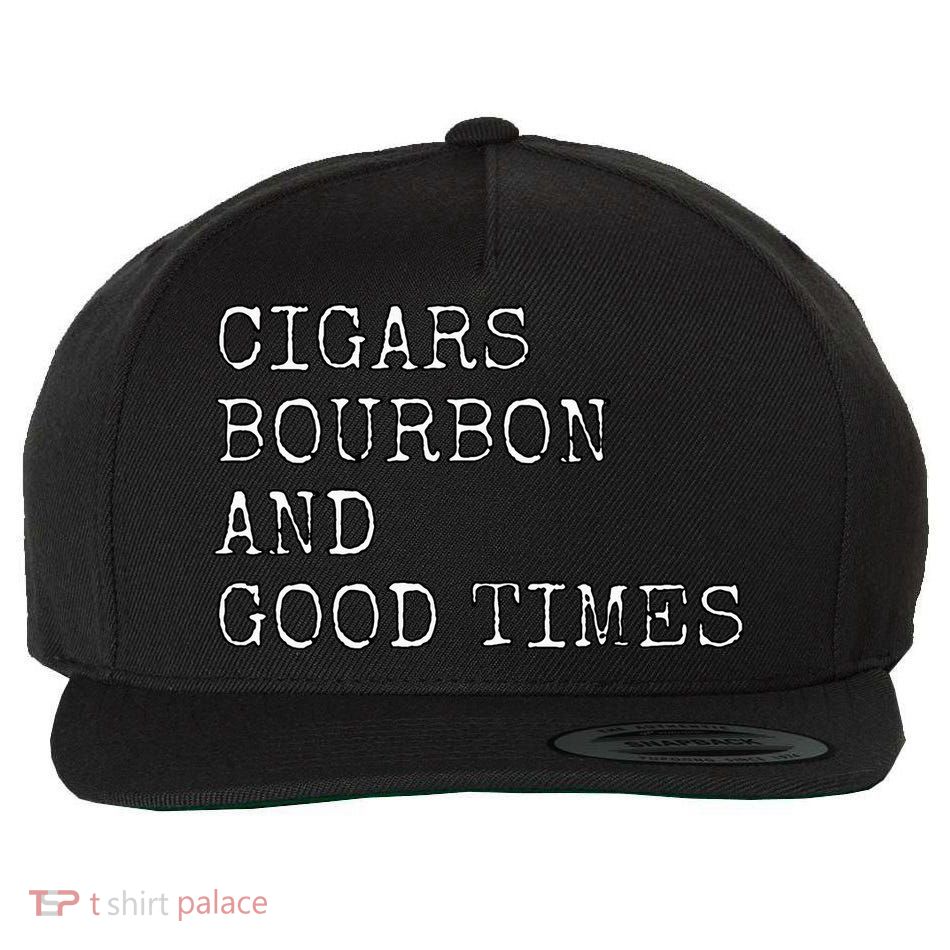Cigars and Bourbon Good Times Drinking Smoking Wool Snapback Cap