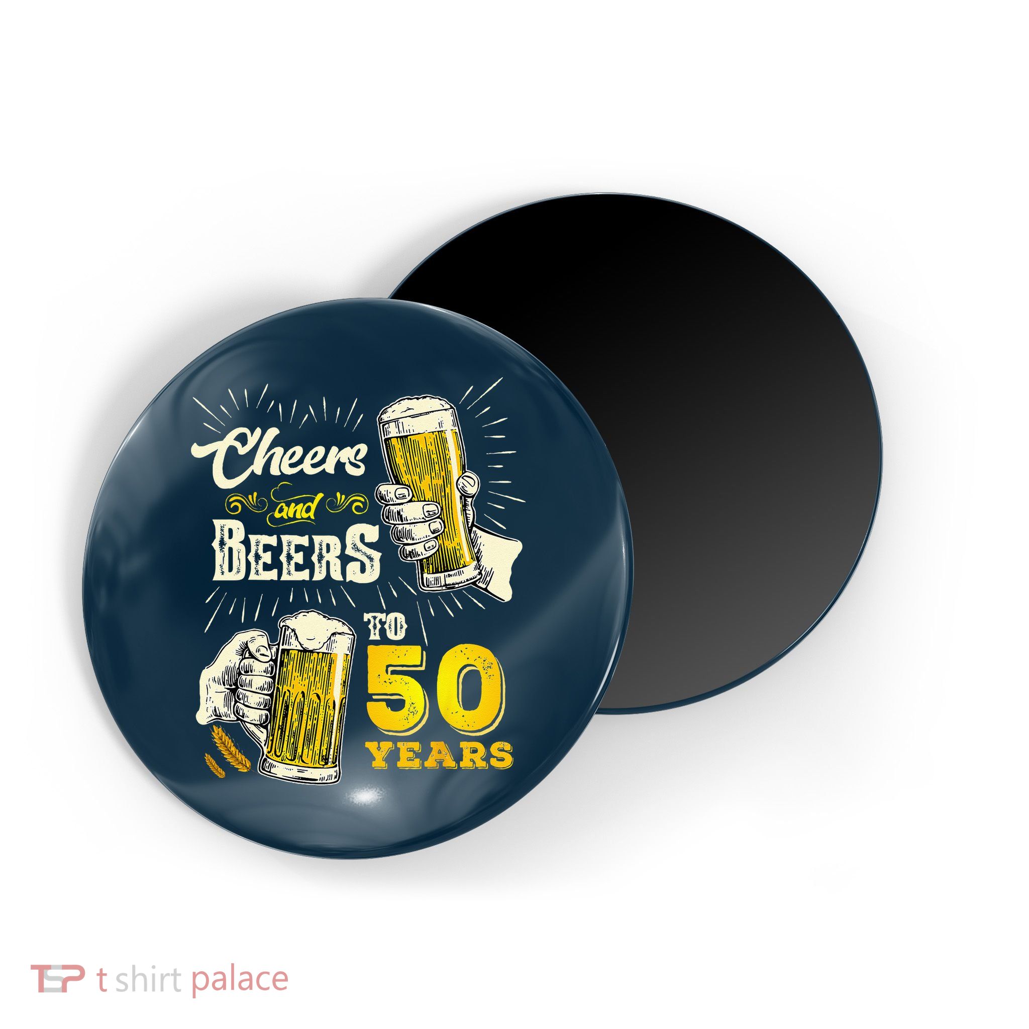 Cheers And Beers To 50 Years Old Beer 50th Birthday Beer Magnet