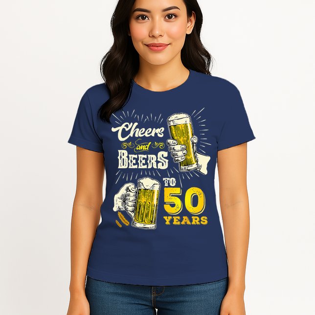Cheers And Beers To 50 Years Old Beer 50th Birthday Beer Womens T-Shirt