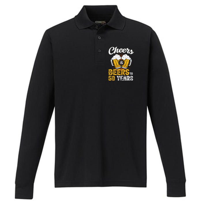 Cheers And Beers To 50 Years Happy Birthday Performance Long Sleeve Polo