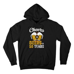 Cheers And Beers To 50 Years Happy Birthday Hoodie