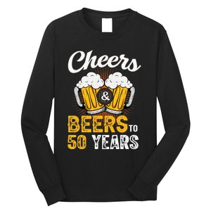 Cheers And Beers To 50 Years Happy Birthday Long Sleeve Shirt