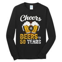 Cheers And Beers To 50 Years Happy Birthday Tall Long Sleeve T-Shirt