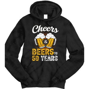 Cheers And Beers To 50 Years Happy Birthday Tie Dye Hoodie