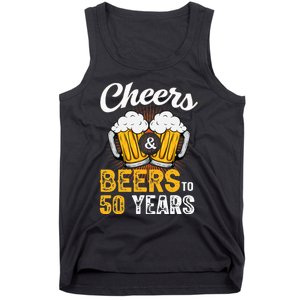 Cheers And Beers To 50 Years Happy Birthday Tank Top