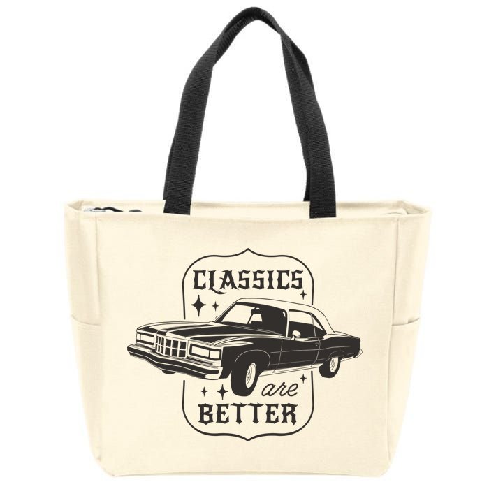 Classics Are Better Vintage Car Gift Zip Tote Bag