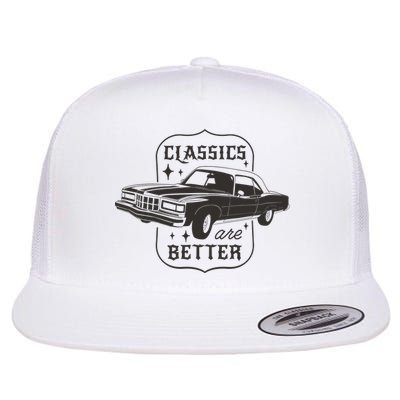 Classics Are Better Vintage Car Gift Flatbill Hat