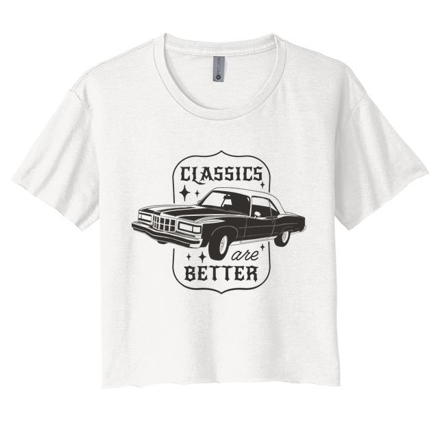 Classics Are Better Vintage Car Gift Crop Top