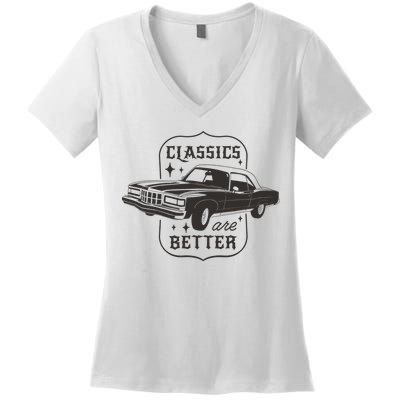 Classics Are Better Vintage Car Gift Women's V-Neck T-Shirt