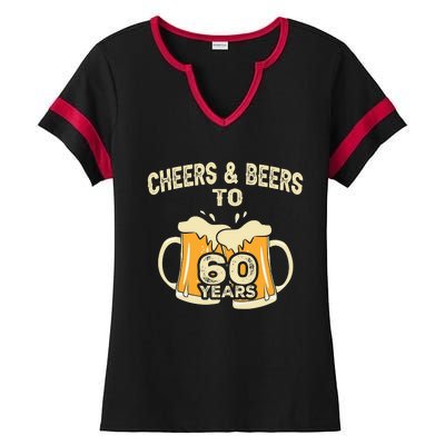 Cheers And Beers To 60 Years Old Birthday 60th Birthday Ladies Halftime Notch Neck Tee