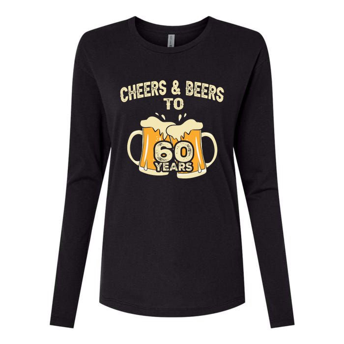 Cheers And Beers To 60 Years Old Birthday 60th Birthday Womens Cotton Relaxed Long Sleeve T-Shirt