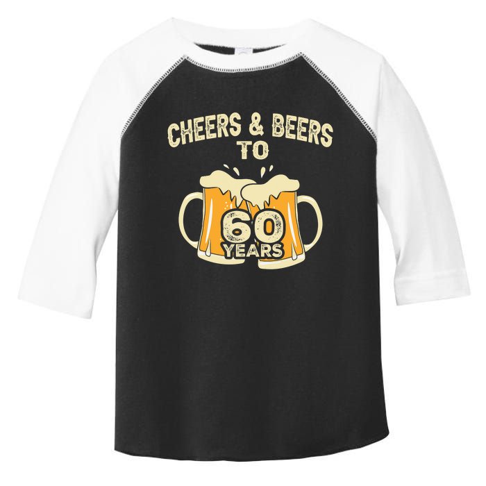 Cheers And Beers To 60 Years Old Birthday 60th Birthday Toddler Fine Jersey T-Shirt