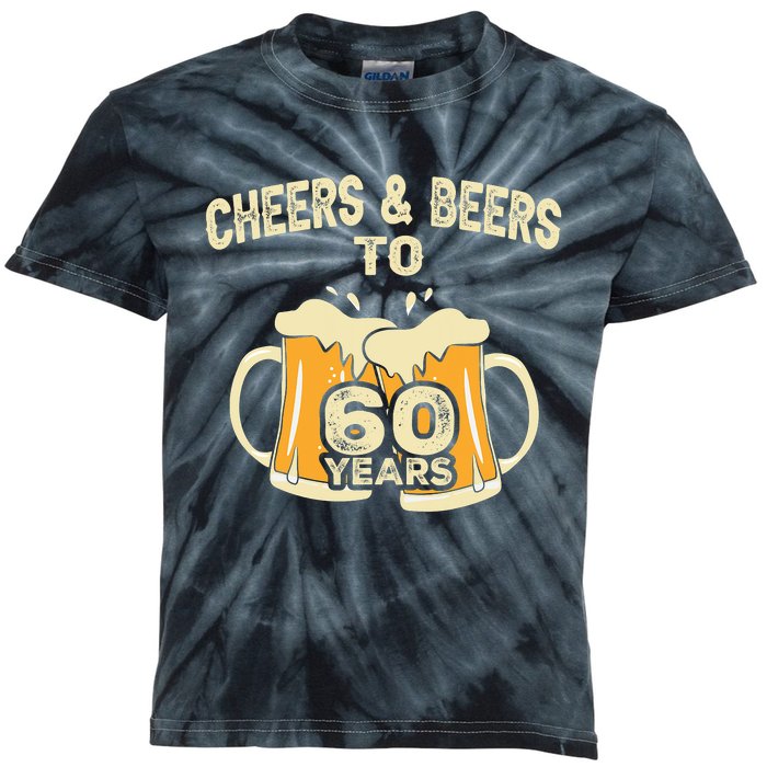 Cheers And Beers To 60 Years Old Birthday 60th Birthday Kids Tie-Dye T-Shirt