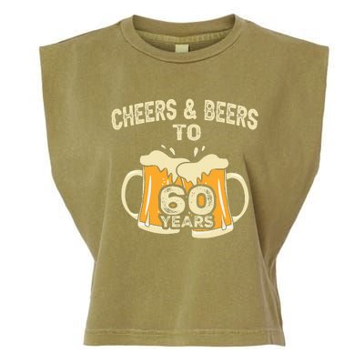 Cheers And Beers To 60 Years Old Birthday 60th Birthday Garment-Dyed Women's Muscle Tee