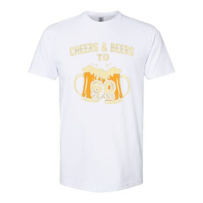 Cheers And Beers To 60 Years Old Birthday 60th Birthday Softstyle CVC T-Shirt