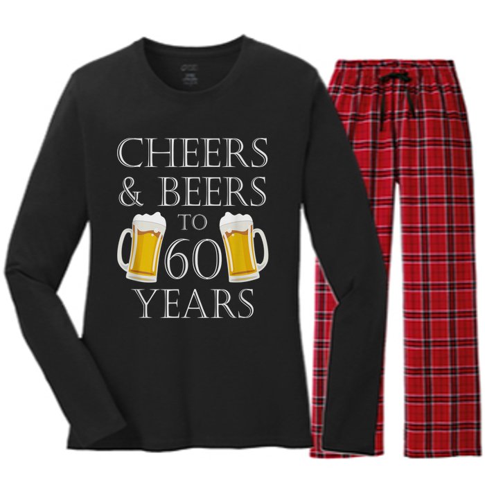 Cheers and Beers to 60 Years - 60th Birthday Gift Women's Long Sleeve Flannel Pajama Set 