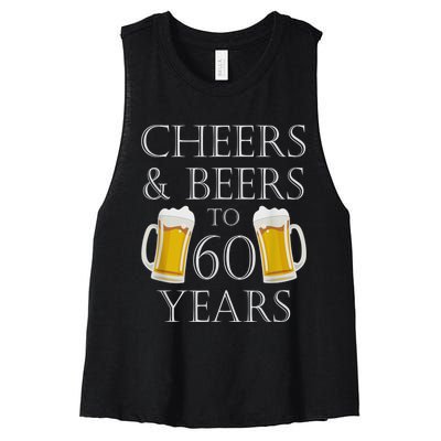 Cheers and Beers to 60 Years - 60th Birthday Gift Women's Racerback Cropped Tank